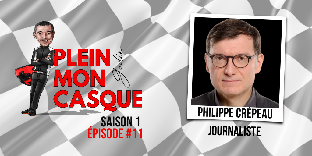 Discussion avec Philippe Crépeau – Plein Mon Casque – Épisode #11