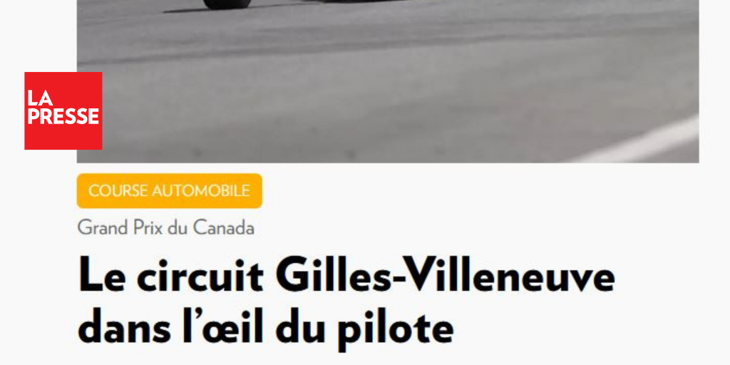 Le circuit Gilles-Villeneuve dans l’œil du pilote
